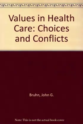Couverture du produit · Values in Health Care: Choices and Conflicts