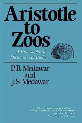 Couverture du produit · Aristotle to Zoos: A Philisophical Dictionary of Biology