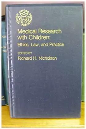 Couverture du produit · Medical Research With Children: Ethics, Law, and Practice