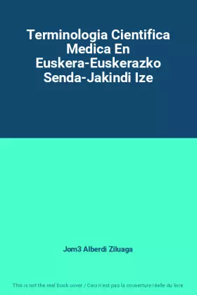 Couverture du produit · Terminologia Cientifica Medica En Euskera-Euskerazko Senda-Jakindi Ize
