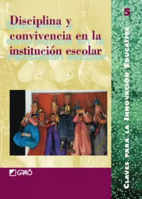 Couverture du produit · Disciplina y convivencia en la institución escolar
