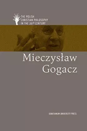 Couverture du produit · Polska filozofia chrzeĹcijaĹska w XX w. M. Gogacz wersja angielska [KSIÄĹťKA]