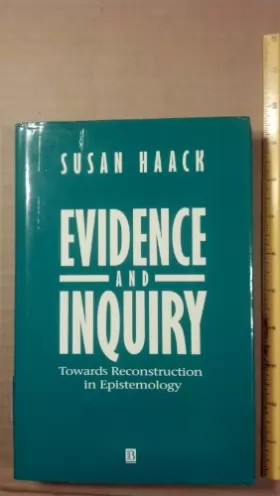 Couverture du produit · Evidence and Inquiry: Towards Reconstruction in Epistemology