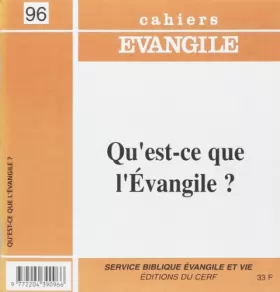 Couverture du produit · Cahiers Evangile - Qu'est-ce que l'Evangile ?