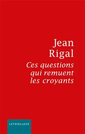 Couverture du produit · Ces questions qui remuent les croyants