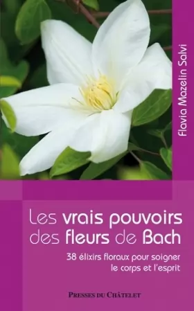 Couverture du produit · Les vrais pouvoirs des fleurs de Bach