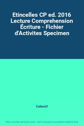 Couverture du produit · Etincelles CP ed. 2016 Lecture Comprehension Écriture - Fichier d'Activites Specimen