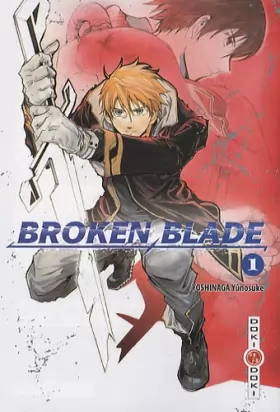Couverture du produit · Broken Blade - Tome 01