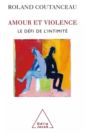 Couverture du produit · Amour et violence : Le défi de l'intimité