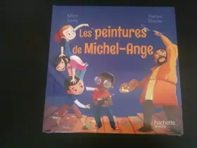 Couverture du produit · Les Peintures de Michel-Ange - Collection Le Club des Aventuriers de l'Histoire