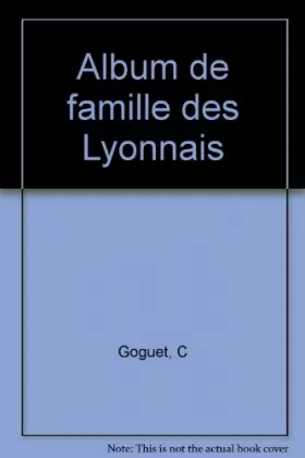 Couverture du produit · Album de famille des Lyonnais