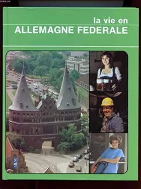 Couverture du produit · LA VIE EN ALLEMAGNE FEDERALE.