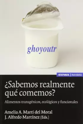 Couverture du produit · ¿Sabemos realmente qué comemos?: alimentos transgénicos, ecológicos y funcionales
