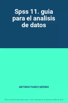 Couverture du produit · Spss 11. guia para el analisis de datos