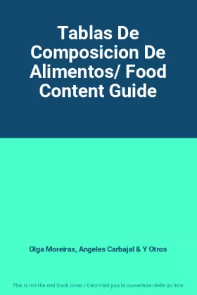 Couverture du produit · Tablas De Composicion De Alimentos/ Food Content Guide