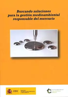 Couverture du produit · Buscando soluciones para la gestión medioambientalmente responsable del mercurio