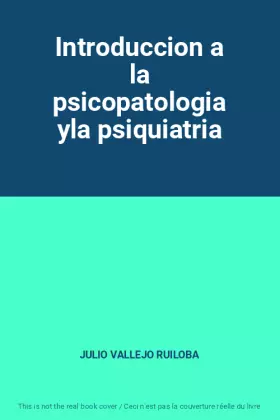 Couverture du produit · Introduccion a la psicopatologia yla psiquiatria