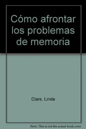 Couverture du produit · Como afrontar los problemas dememoria