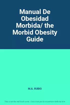 Couverture du produit · Manual De Obesidad Morbida/ the Morbid Obesity Guide