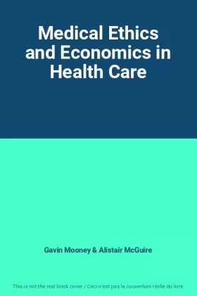 Couverture du produit · Medical Ethics and Economics in Health Care