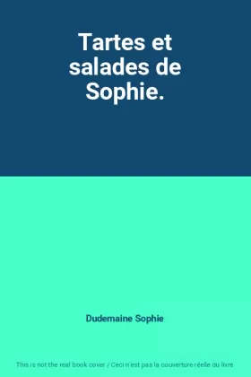 Couverture du produit · Tartes et salades de Sophie.