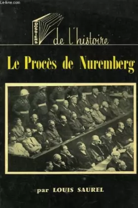 Couverture du produit · Dossiers de l'histoire, 2, le proces de nuremberg