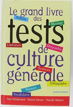 Couverture du produit · Le grand livre des tests de culture générale