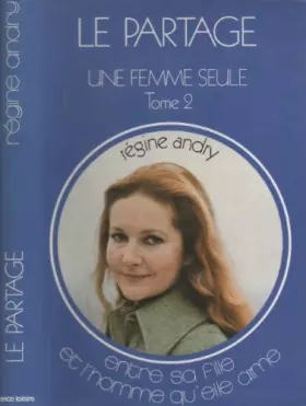 Couverture du produit · Une femme seule - Tome 2 - Le partage