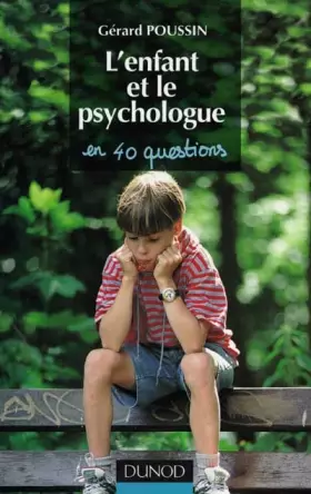 Couverture du produit · L'Enfant et le psychologue en 40 questions