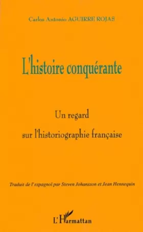 Couverture du produit · L'histoire conquérante - Un regard sur l'historiographie française