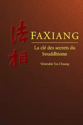 Couverture du produit · FAXIANG - La clé des secrets du bouddhisme