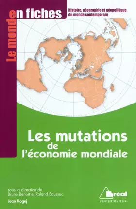 Couverture du produit · Les mutations de l'économie mondiale : Du début du XXe siècle aux années 1970