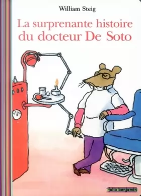 Couverture du produit · La surprenante histoire du Docteur De Soto