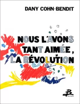 Couverture du produit · Nous l'avons tant aimée, la révolution