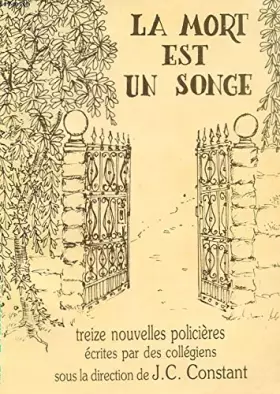 Couverture du produit · LA MORT EST UN SONGE. TREIZE NOUVELLES POLICIERES.