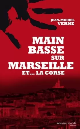 Couverture du produit · Main basse sur Marseille et... la Corse