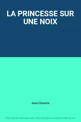 Couverture du produit · LA PRINCESSE SUR UNE NOIX