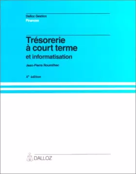 Couverture du produit · TRESORERIE A COURT TERME ET INFORMATISATION. 4ème édition 1992
