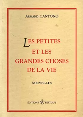 Couverture du produit · Les petites et les grandes choses de la vie