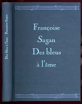 Couverture du produit · Des bleus à l'âme / Sagan, Françoise