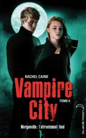 Couverture du produit · Vampire City - Tome 6 - Fin de partie