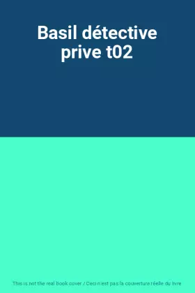 Couverture du produit · Basil détective prive t02