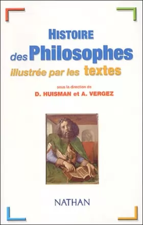 Couverture du produit · Histoire des philosophes illustrée par les textes