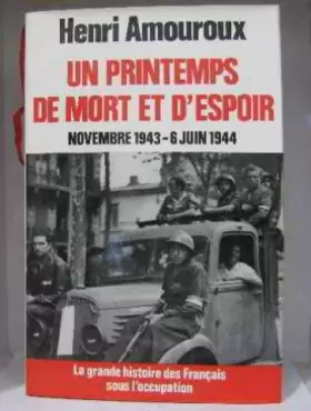 Couverture du produit · Un printemps de mort et d'espoir novembre 1943-6 juin 1944