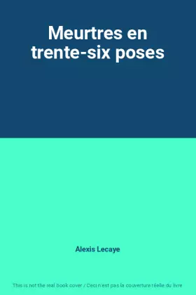 Couverture du produit · Meurtres en trente-six poses