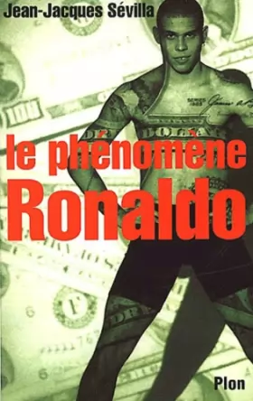 Couverture du produit · Le phénomène Ronaldo