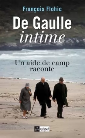 Couverture du produit · De Gaulle intime: Un aide de camp raconte