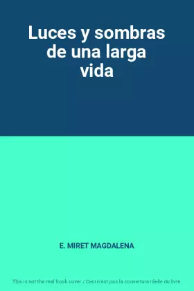Couverture du produit · Luces y sombras de una larga vida