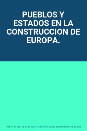 Couverture du produit · PUEBLOS Y ESTADOS EN LA CONSTRUCCION DE EUROPA.