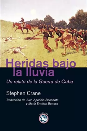 Couverture du produit · Heridas bajo la lluvia: Un relato de la Guerra de Cuba